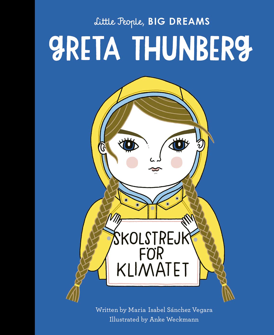 Little People Big Dreams Greta Thunberg Hardback Book