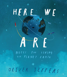 Here We Are: Notes For Living On Planet Earth (Hb)