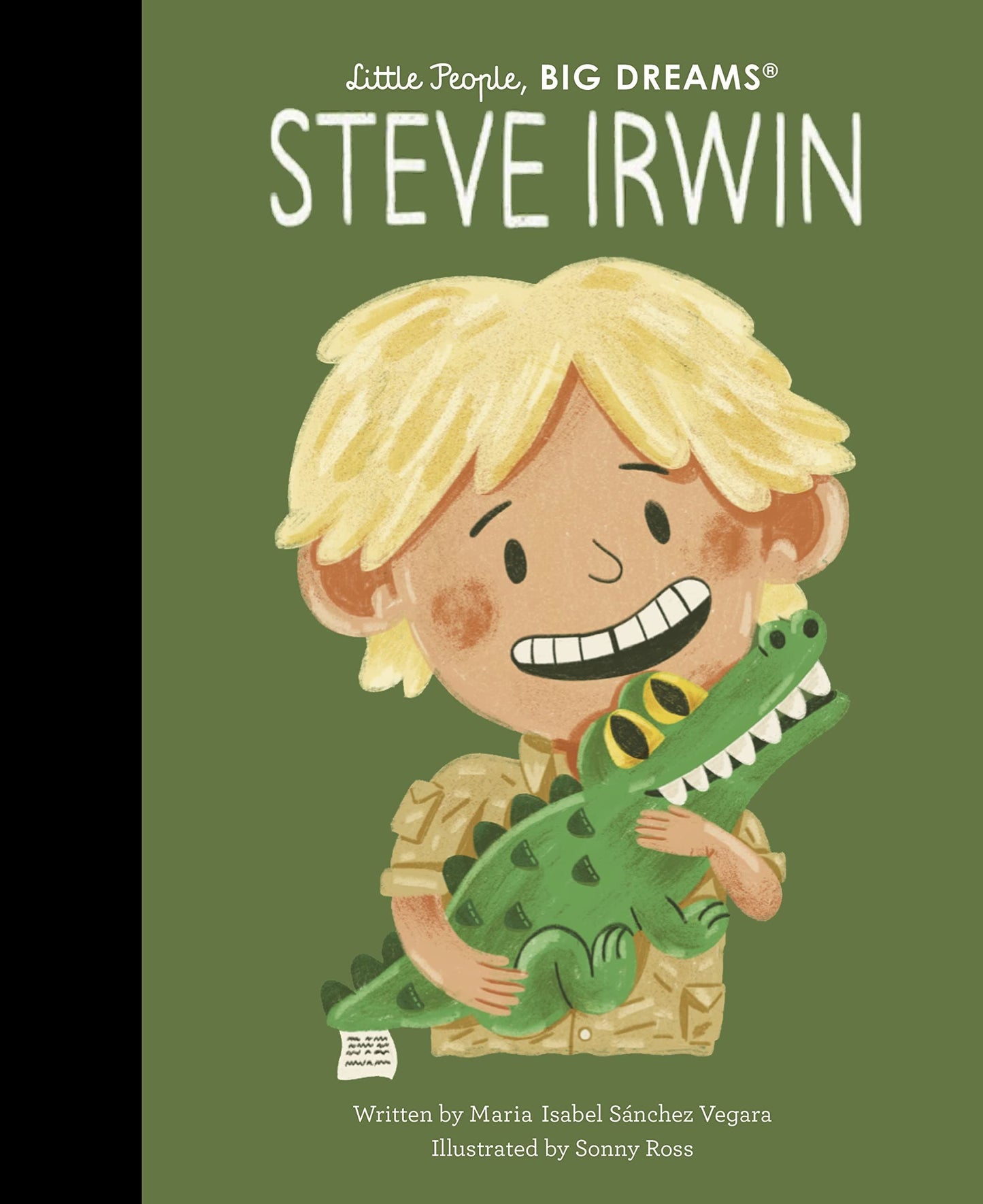 Little People Big Dreams: Steve Irwin (Hb)