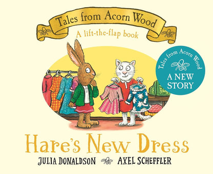 Tales From Acorn Wood: Hares New Dress (Lift Flap/Board) Book