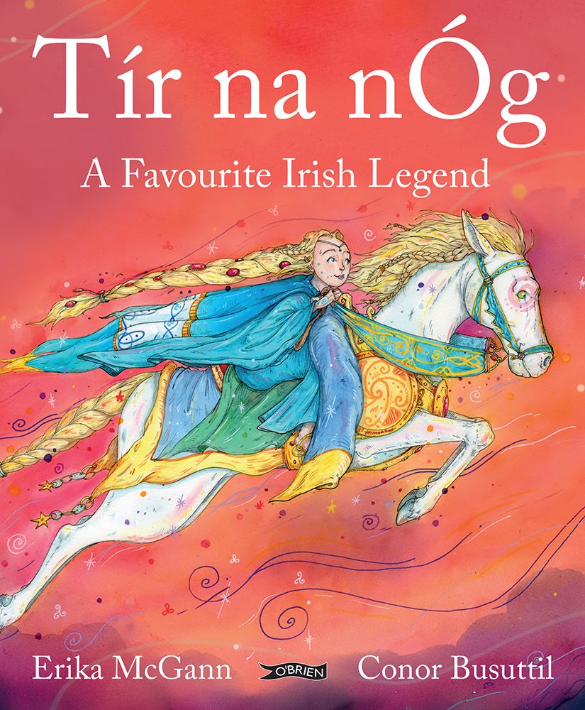 Tir Na Nog: A Favourite Irish Legend (Hb)