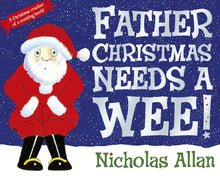 Father Christmas Needs A Wee (Pb)