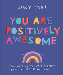 You Are Positively Awesome Book